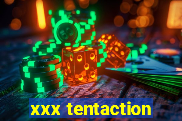 xxx tentaction